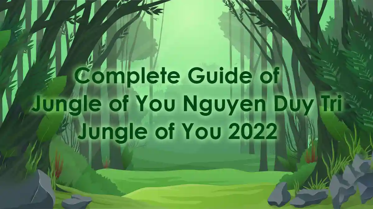 Jungle of You Nguyen Duy Tri • Jungle of You • 2022